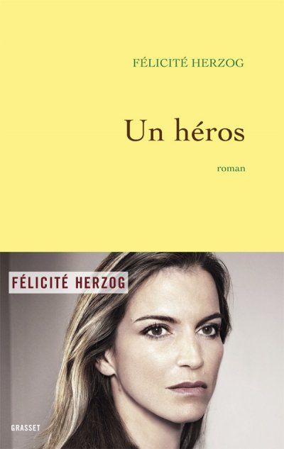 Un héros de Félicité Herzog