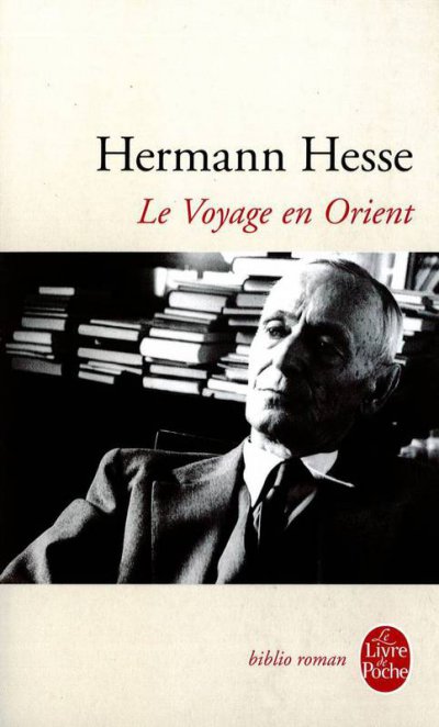 Le Voyage en Orient de Hermann Hesse