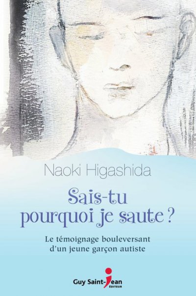 Sais-tu pourquoi je saute ? de Naoki Higashida