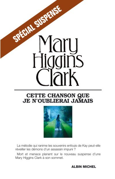 Cette chanson que je n'oublierai jamais de Mary Higgins Clark