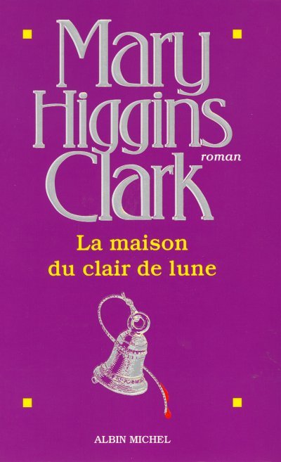 La Maison du clair de lune de Mary Higgins Clark