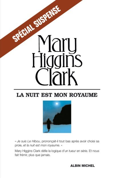 La nuit est mon royaume de Mary Higgins Clark