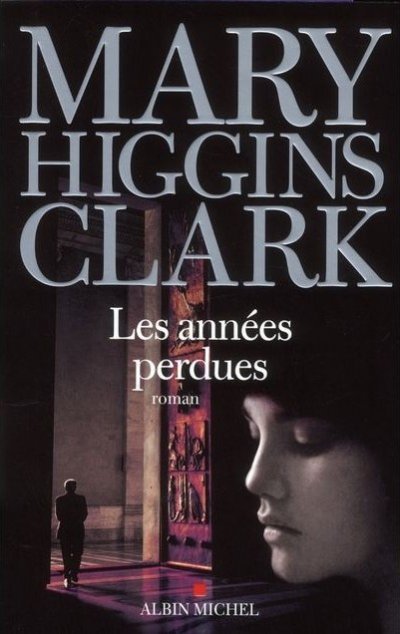 Les années perdues de Mary Higgins Clark