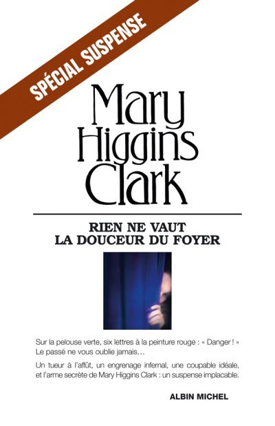 Rien ne vaut la douceur du foyer de Mary Higgins Clark