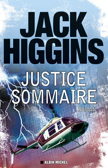 Justice sommaire de Jack Higgins