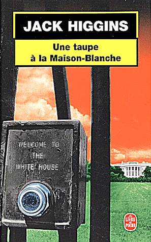 Une taupe à la Maison-Blanche de Jack Higgins