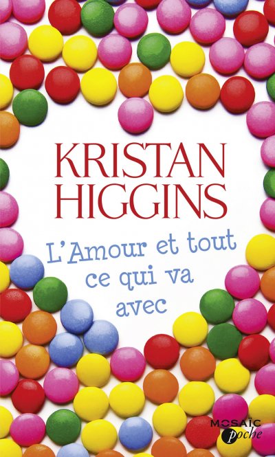 L'amour et tout ce qui va avec de Kristan Higgins