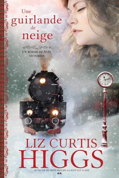 Une guirlande de neige de Liz Curtis Higgs