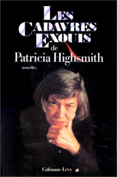 Les cadavres exquis de Patricia Highsmith