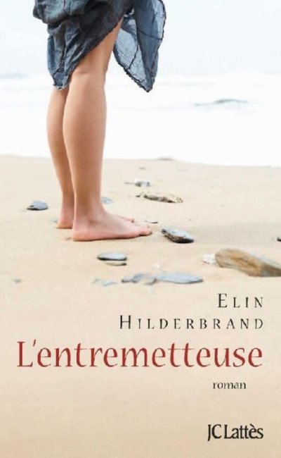 L'entremetteuse de Elin Hilderbrand