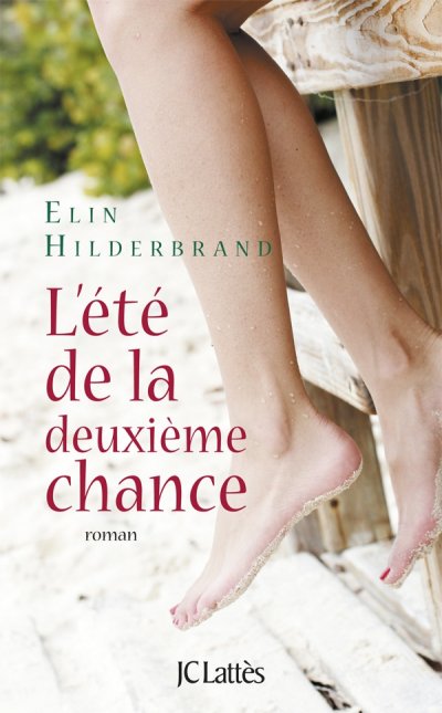 L'été de la deuxième chance de Elin Hilderbrand