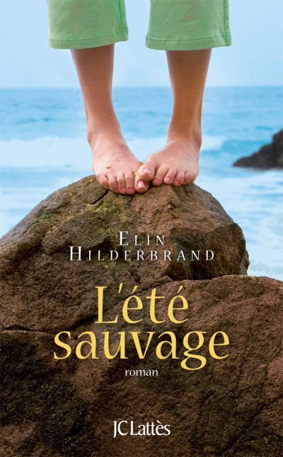 L'été sauvage de Elin Hilderbrand