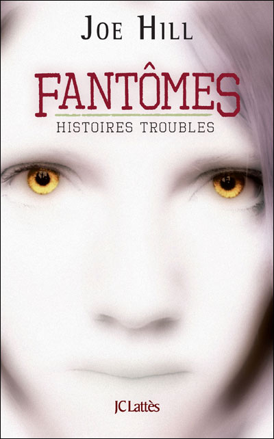 Fantômes Fantômes, Histoires troubles de Joe Hill