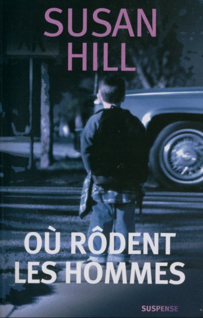 Où rôdent les hommes de Susan Hill