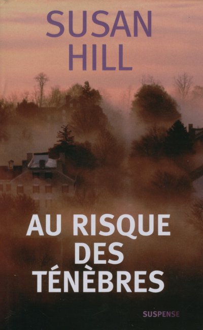 Au risque des ténèbres de Susan Hill