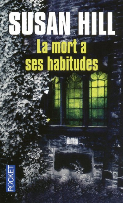 La mort a ses habitudes de Susan Hill