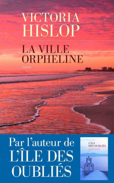 La ville orpheline de Victoria Hislop