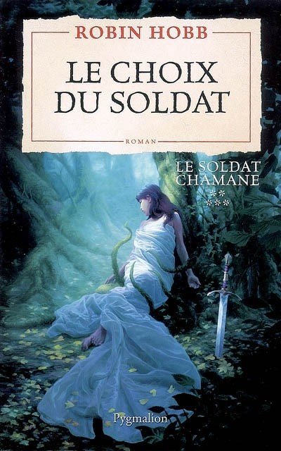 Le choix du soldat de Robin Hobb