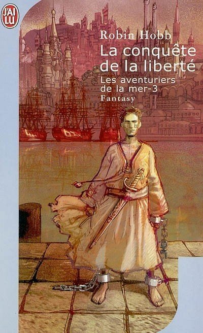 La conquête de la liberté de Robin Hobb