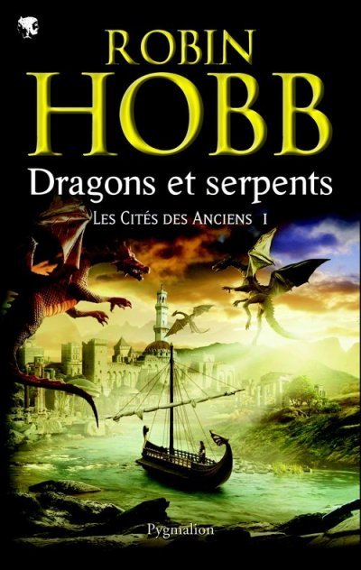 Dragons et serpents de Robin Hobb