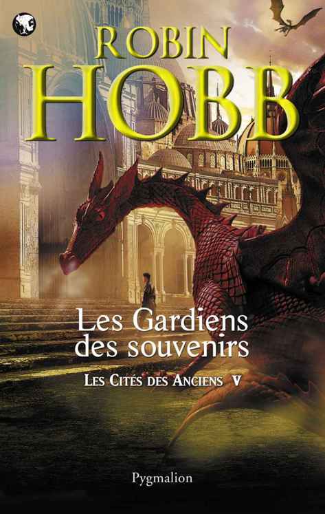 Les Gardiens des souvenirs de Robin Hobb