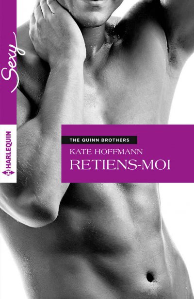 Retiens-moi de Kate Hoffmann
