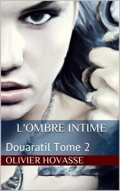 L'ombre intime de Olivier Hovasse