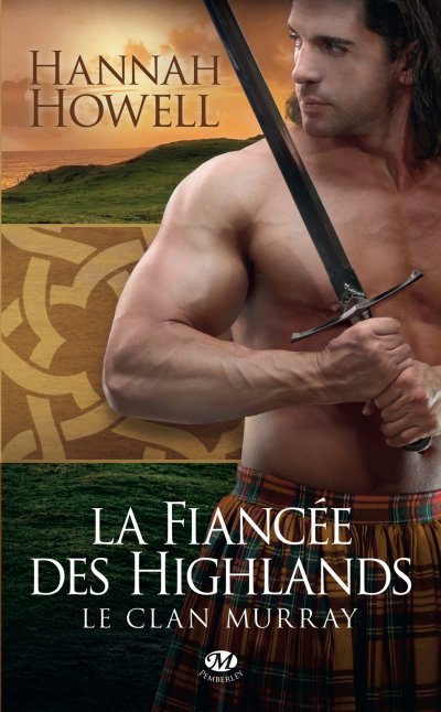 La Fiancée des Highlands de Hannah Howell