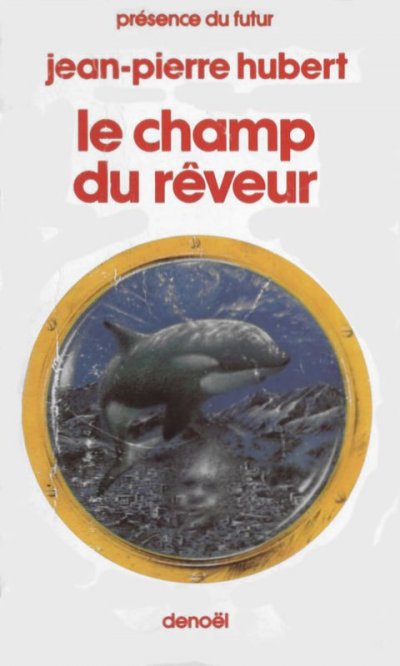 Le champ du rêveur de Jean Pierre Hubert