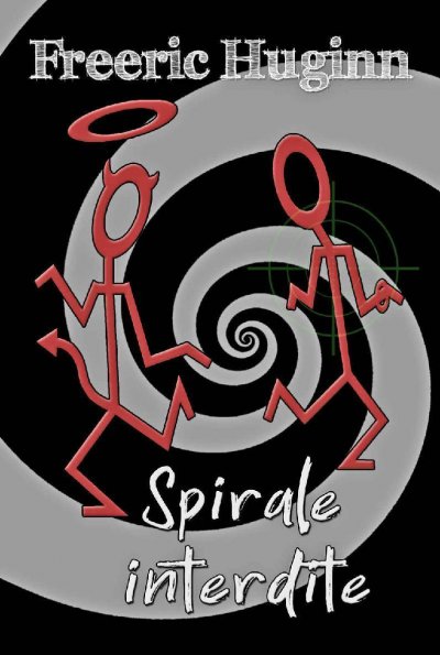 Spirale interdite de Freeric Huginn