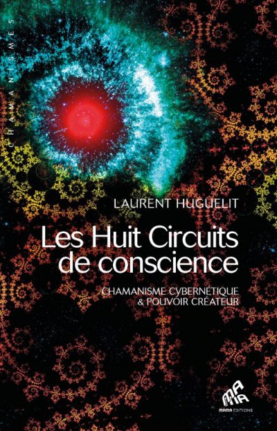 Les Huit Circuits de conscience de Laurent Huguelit