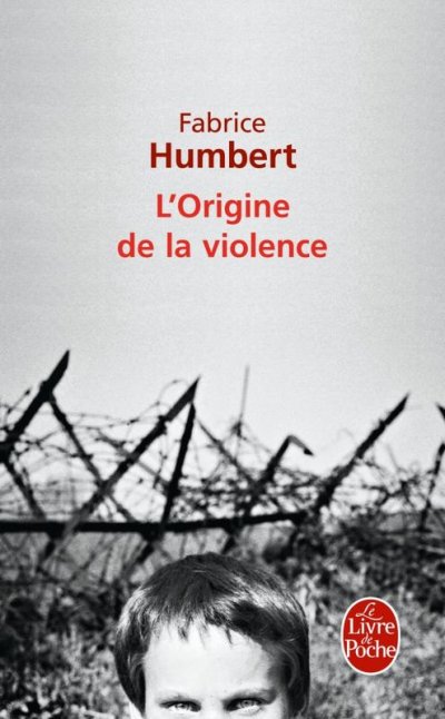 L'origine de la violence de Fabrice Humbert