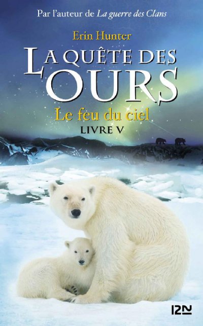 Le feu du ciel de Erin Hunter