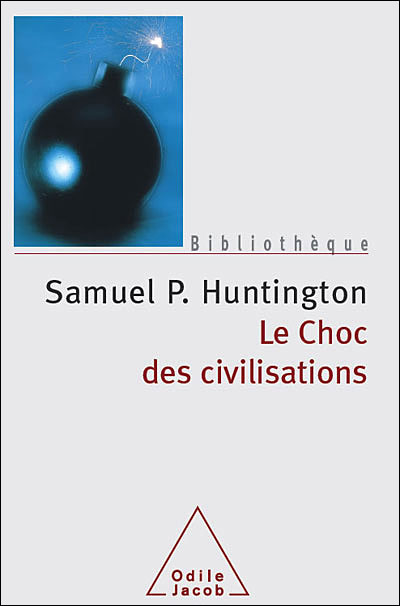 Le choc des civilisations de Samuel P. Huntington