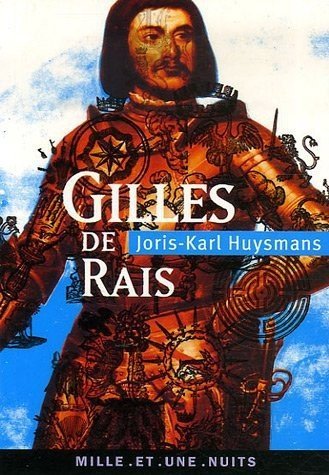 Gilles de Rais de Joris-Karl Huysmans