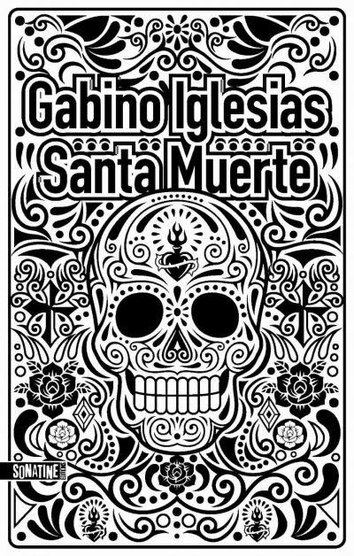 Santa Muerte de Gabino Iglesias