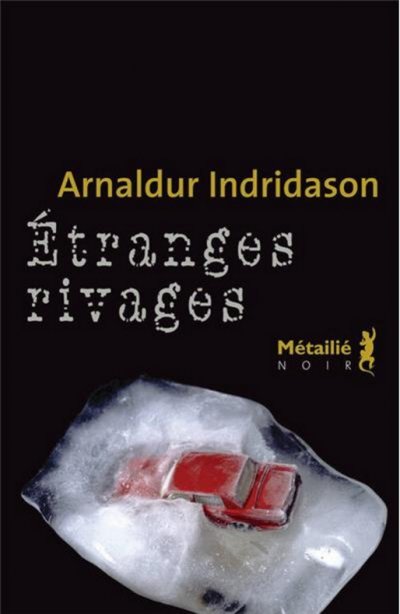 Étranges rivages de Arnaldur Indridason