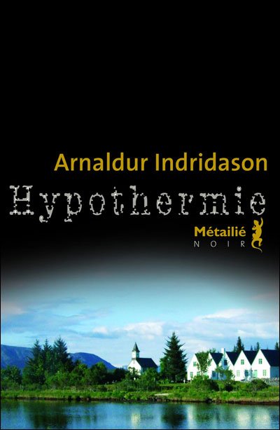 Hypothermie de Arnaldur Indridason
