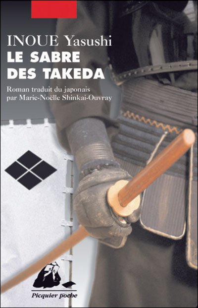 Le sabre des Takeda de Yasushi Inoué