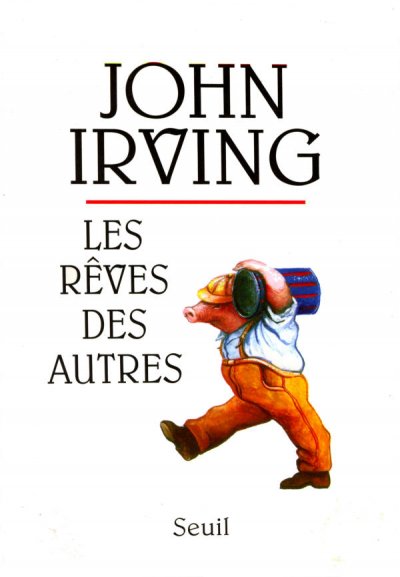 Les rêves des autres de John Irving