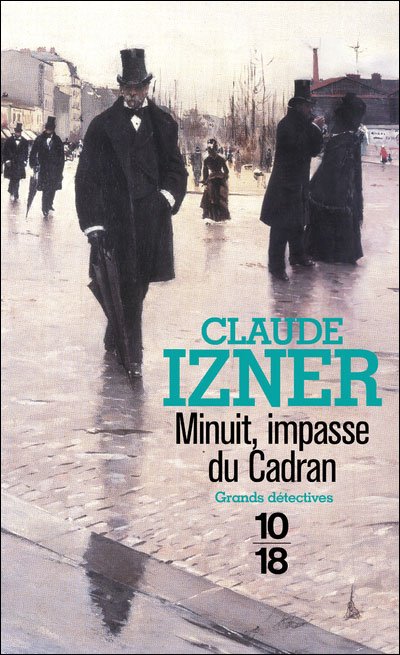 Minuit, impasse du Cadran de Claude Izner