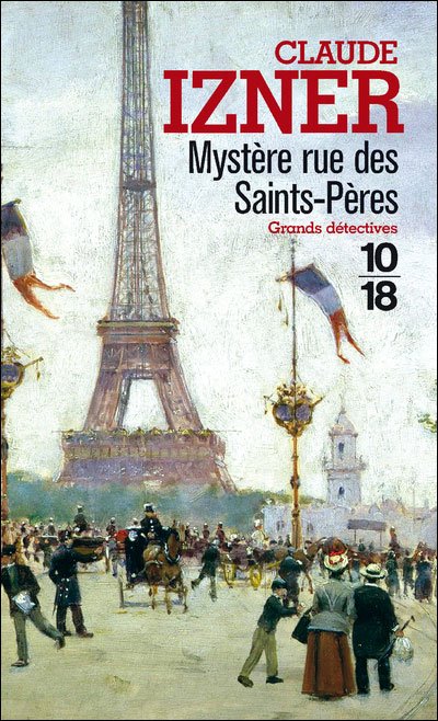 Mystère rue des Saints-Pères de Claude Izner