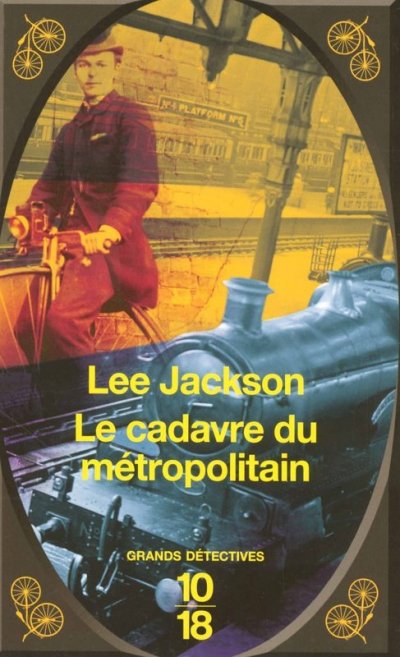 Le cadavre du Métropolitain de Lee Jackson