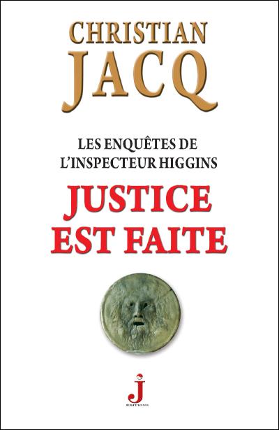 Justice est faite de Christian Jacq