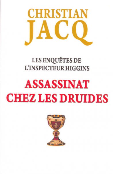 Assassinat chez les druides de Christian Jacq