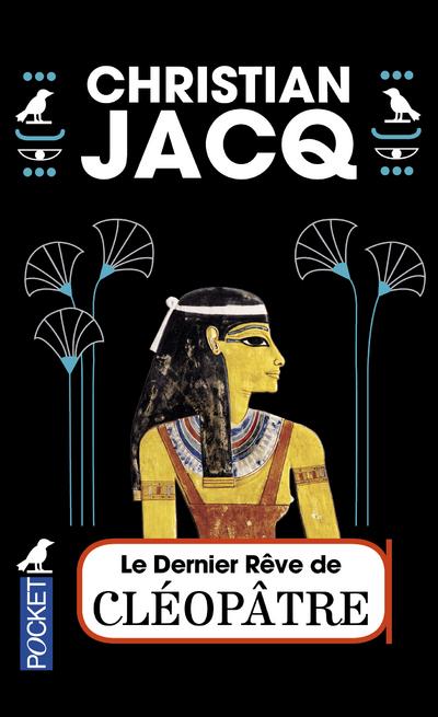 Le Dernier Rêve de Cléopâtre de Christian Jacq