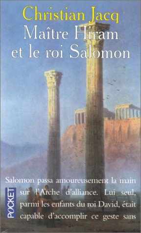 Maître Hiram et le roi Salomon de Christian Jacq