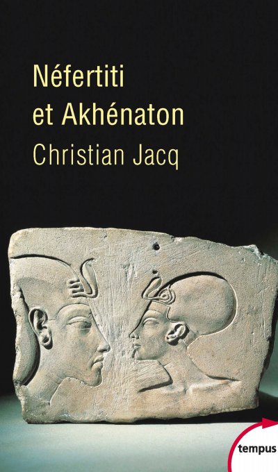 Néfertiti et Akhénaton de Christian Jacq