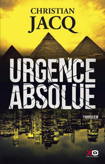 Urgence absolue de Christian Jacq