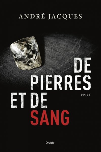 De pierres et de sang de André Jacques